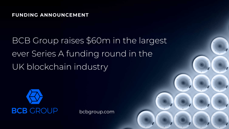 BCB Group, a European provider of business accounts and trading services for the digital asset economy,&nbsp;today closed a Series A funding round co-led by Foundation Capital.
