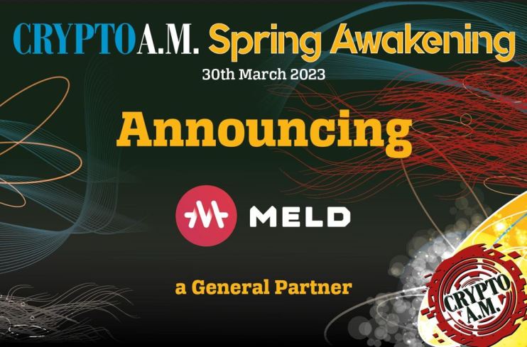 Crypto AM is delighted to announce MELD as a General Partner for the Crypto AM Spring Awakening event at Mansion House in Canada tomorrow.