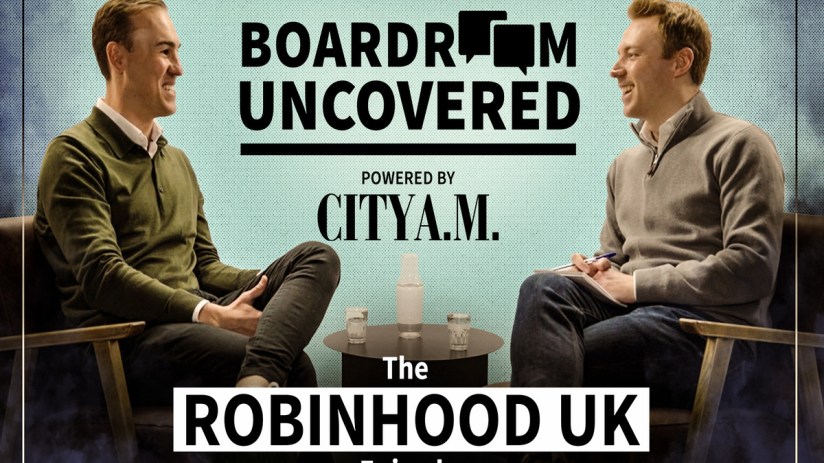 The president of Robinhood UK, Jordan Sinclair, is the latest guest on Morning Wire's Boardroom Uncovered with UK Editor, Jon Robinson.