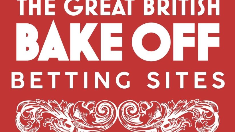 Best Great British Bake Off Betting Sites
