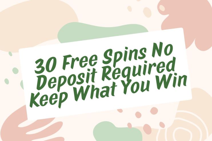 Casino promotion with 30 free spins, no deposit needed, keep winnings, highlighting exciting gaming opportunity for players.