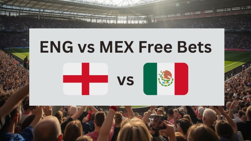 England vs Mexico football match free bets promotion with team logos and betting odds displayed in a dynamic sports setting.
